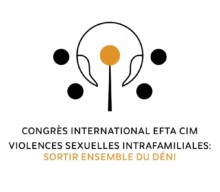 “Intrafamily sexual violence: Stepping out of denial together” – International Congress EFTA-CIM